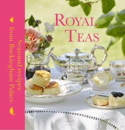 Royal Teas Seasonal Recipes from Buckingham Palace  9781909741331 Front Cover