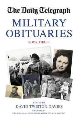 Daily Telegraph Book of Military Obituaries Book Three  9781909808317 Front Cover