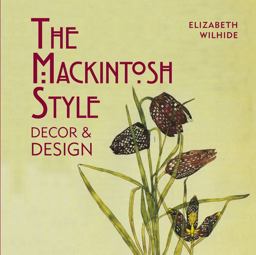 Mackintosh Style Decor and Design  9781909815544 Front Cover