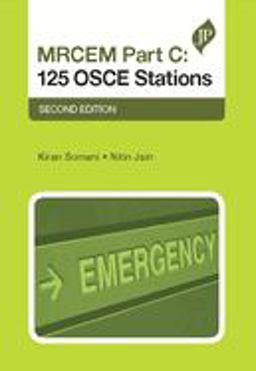 MRCEM Part C: 125 OSCE Stations Second Edition 2nd 9781909836440 Front Cover