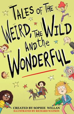 Tales of the Weird, and the Wild and Wonderful
