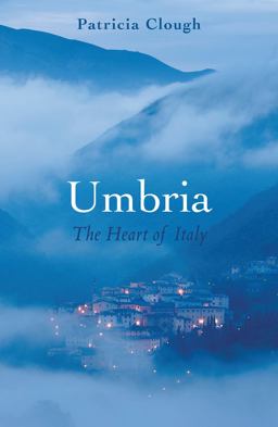 Umbria: The Heart of Italy  9781909961470 Front Cover