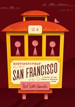 Distinctively San Francisco A Guide to the Usual and Unusual  9781910023204 Front Cover