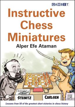 Instructive Chess Miniatures  9781910093887 Front Cover