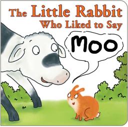 Little Rabbit Who Liked to Say Moo  9781910126257 Front Cover