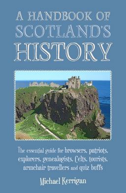 A Handbook of Scotland's History A Handbook of Scotland's History