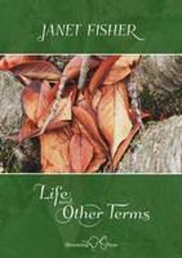 Life and Other Terms Life and Other Terms