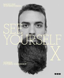 See Yourself X Human Futures Expanded  9781910433225 Front Cover