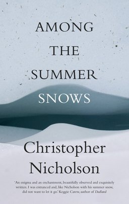 Among the Summer Snows A Highlands Walk  9781910463604 Front Cover