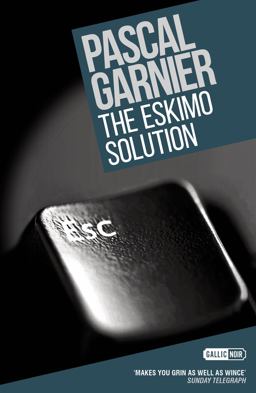 Eskimo Solution Shocking, Hilarious and Poignant Noir  9781910477229 Front Cover