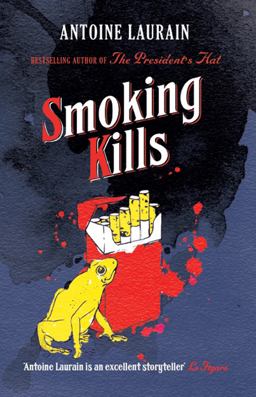 Smoking Kills  9781910477540 Front Cover