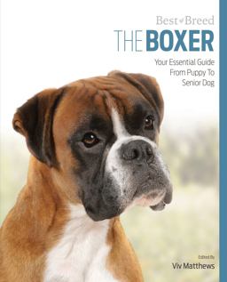 Boxer Your Essential Guide from Puppy to Senior Dog  9781910488133 Front Cover