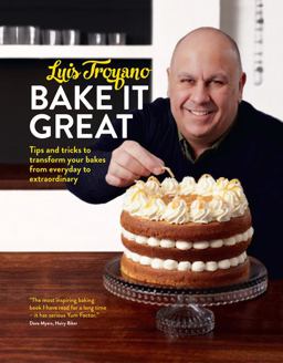 Bake It Great: Tips and Tricks to Transform Your Bakes from Everyday to Extraordinary  9781910496442 Front Cover