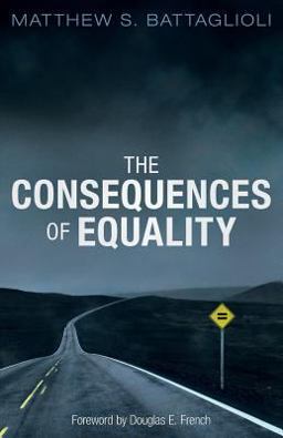 The Consequences of Equality The Consequences of Equality
