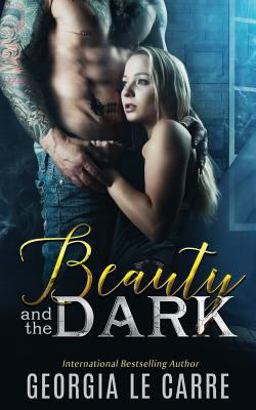 Beauty and the Dark Beauty and the Dark