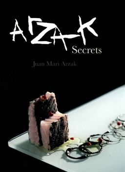 Arzak Secrets  9781910690086 Front Cover
