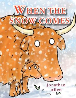 When the Snow Comes