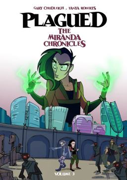 Plagued: the Miranda Chronicles Vol 3