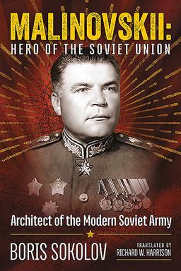 Marshal Malinovskii: Hero of the Soviet Union
