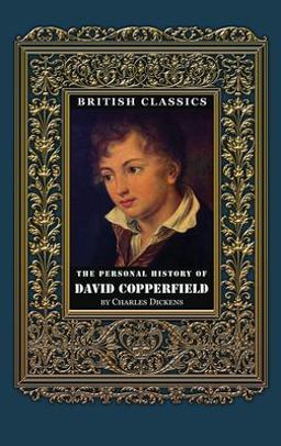 British Classics. the Personal History of David Copperfield 1st 9781910880869 Front Cover