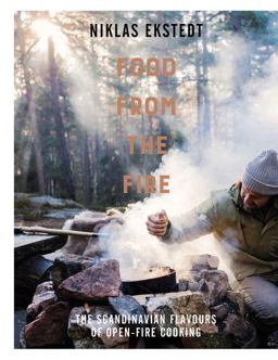Food from the Fire The Scandinavian flavours of open-fire cooking  9781910904343 Front Cover
