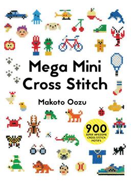 Mega Mini Cross Stitch  9781910904381 Front Cover