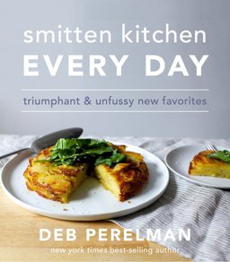 Smitten Kitchen Every Day Triumphant and Unfussy New Favorites  9781910931837 Front Cover