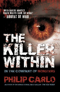 Killer Within In the Company of Monsters  9781910948149 Front Cover