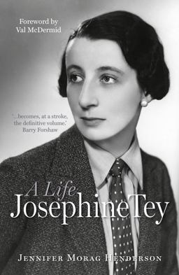 Josephine Tey A Life  9781910985373 Front Cover