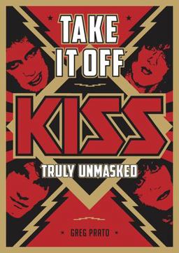 Take It Off KISS Truly Unmasked  9781911036579 Front Cover