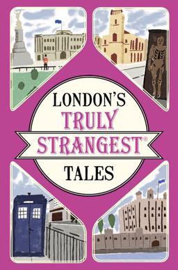 London's Truly Strangest Tales  9781911042440 Front Cover