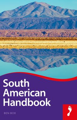 Footprint 2018 South American Handbook:  9781911082231 Front Cover