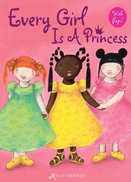Every Girl Is a Princess  9781911115380 Front Cover