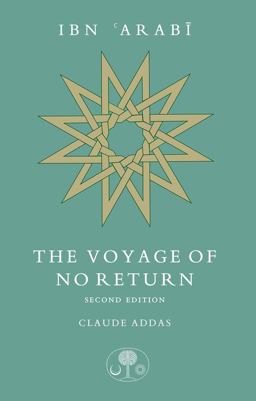 IBN Arabi The Voyage of No Return  9781911141402 Front Cover