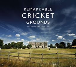 Remarkable Cricket Grounds  9781911216056 Front Cover