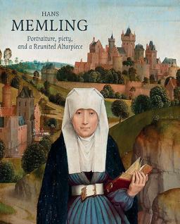 Hans Memling Portraiture, Piety, and a Reunited Altarpiece  9781911300083 Front Cover