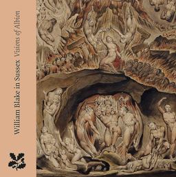 William Blake in Sussex Visions of Albion  9781911300298 Front Cover