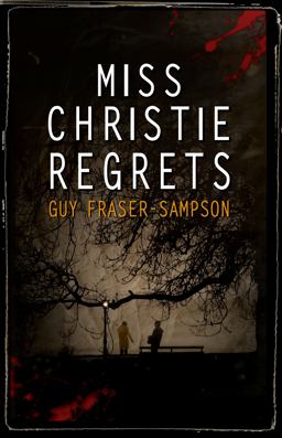 Miss Christie Regrets  9781911331803 Front Cover