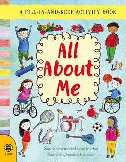 All About Me: A Fill-in-and-keep Activity Book  9781911509158 Front Cover