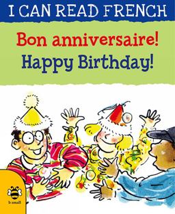 Bon Anniversaire!/ Happy Birthday!: 2019 9781911509547 Front Cover