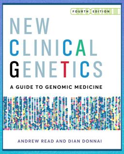 New Clinical Genetics, Fourth Edition New Clinical Genetics, Fourth Edition