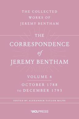 The Correspondence of Jeremy Bentham, October 1788 to December 1793