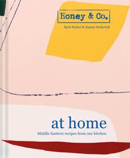 Honey & Co. at Home: Middle Eastern Recipes from our Kitchen  9781911595663 Front Cover
