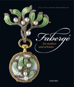 Fabergï¿½ His Masters and Artisans  9781911604204 Front Cover