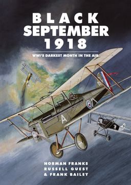 Black September 1918 WWI's Darkest Month in the Air  9781911621119 Front Cover