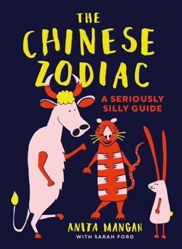 Chinese Zodiac A Seriously Silly Guide  9781911622543 Front Cover