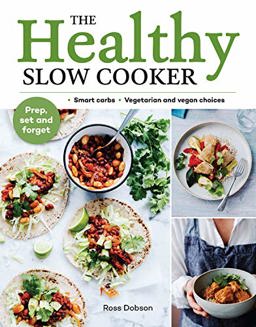 Healthy Slow Cooker Smart Carbs - Vegetarian and Vegan Choices; Prep, Set and Forget  9781911632207 Front Cover