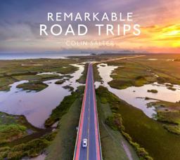 Remarkable Road Trips Remarkable Road Trips
