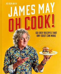 Oh Cook! 60 Recipes That Any Idiot Can Make  9781911663157 Front Cover