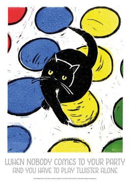 When Nobody Comes to Your Party and You Have to Play Twister Alone